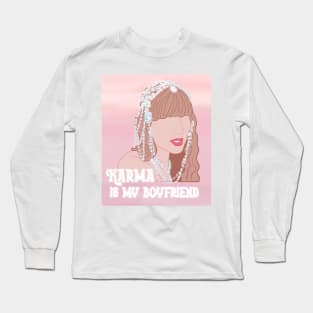 Karma is my boyfriend Long Sleeve T-Shirt